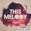 This Melody (feat. Lisa Shaw) - EP