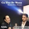 Cu tine de mana (feat. Elvisano) - Single