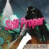 Still Proper - Single