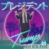 Our Glorious Leader (Japanese Trump Commercial Theme) - Single