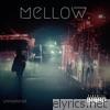 Mike G - Mellow. Unmastered - EP