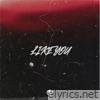 Like You - Single