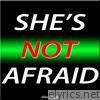 She's Not Afraid - EP