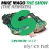 Mike Mago - The Show (The Remixes) - EP