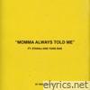 Mike Posner - Momma Always Told Me (feat. Stanaj & Yung Bae) - Single