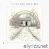 Then Came the Flies - Single