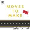 Moves To Make - Single
