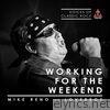 Working for the Weekend (Live By the Waterside) - Single