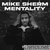 Mike Sherm - Mike Sherm Mentality - EP