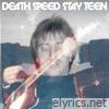 Death Speed Stay Teen - Single