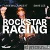 ROCKSTAR RAGING (feat. Swae Lee) - Single