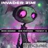 INVADER ZIM! (feat. Mir Fontane & Teewhy G) - Single