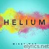 Mikey Wax - Helium (Remixes) - Single