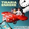 Tiraria enrere - Single