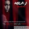 Mila J - Touch Me (From “Til Death Do Us Part”) - Single