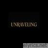 Unraveling - Single