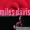 Miles Davis - Miles Davis Plays for Lovers (Remastered)
