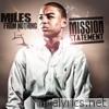 Miles From Nothing - Mission Statement