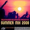 Milk & Sugar Recordings Presents Summer Mix 2008