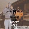 By My Side (feat. Bossman Birdie) - Single