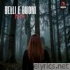 Belli e buoni - Single