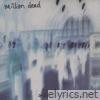 Million Dead - Smiling at Strangers on Trains - Single