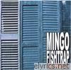 Mingo Fishtrap - Yesterday