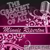 The Greatest Voices of All: Minnie Riperton
