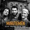 Minutemen - San Francisco 1981 (Live)