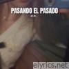 Pasando el Pasado - Single