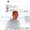 They That Wait Upon The Lord - EP