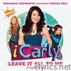 Miranda Cosgrove - Leave It All to Me (Theme from ICarly) [feat. Drake Bell] - Single