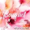 Bouquet - Single