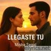 LLEGASTE TÚ - Single
