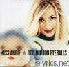 Miss Angie - 100 Million Eyeballs
