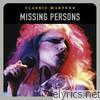 Missing Persons - Classic Masters: Missing Persons (Remastered)