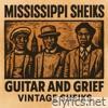 Guitar and Grief - Vintage Sheiks
