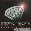 Mista Madd - Mista Madd & the Supa Thuggz