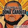 La Cumbia de Doña Carlota - Single