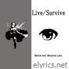 Live Survive (feat. Megurine Luka) - Single