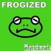 Frogized - Single