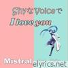 Shy Na Voice de I Love You (feat. KAITO) - Single