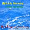 雨のJuly Morning (feat. Megurine Luka) - Single