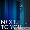 Next to You (feat. John Allen) - Single