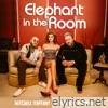 Elephant in the Room (feat. Teddy Swims) - Single