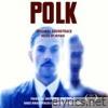 Polk (Orignal Soundtrack)