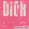 Dior (feat. Chrystal) - Single