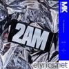 2AM (feat. Carla Monroe) [Remix] - Single