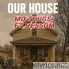 Our House (feat. Hessom) - Single