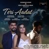 Teri Aadat - Single